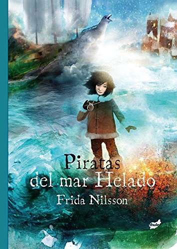 Piratas del mar helado (Narrativa ilustrada)