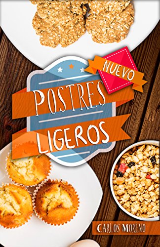 Postres Ligeros: Recetas fáciles para postres saludables