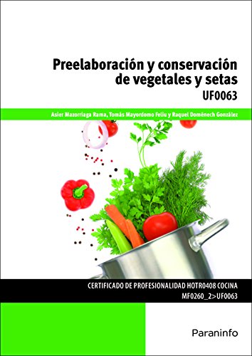 Preelaboración y conservación de vegetales y setas