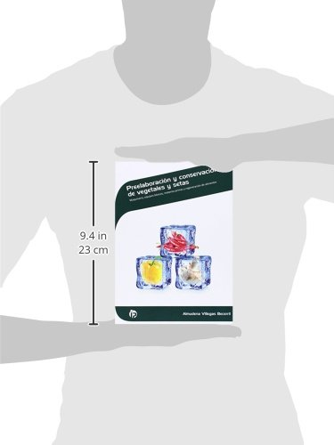 Preelaboración y conservación de vegetales y setas: Maquinaria y equipos básicos, materias primas y regeneración de alimentos (Hostelería y turismo)