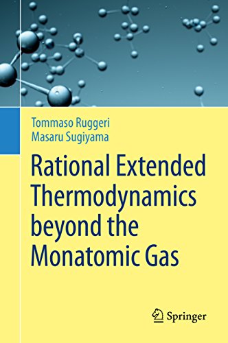 Rational Extended Thermodynamics beyond the Monatomic Gas (English Edition)