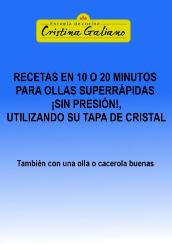 Recetas en 10 o 20 minutos con tu olla superrápida sin presión