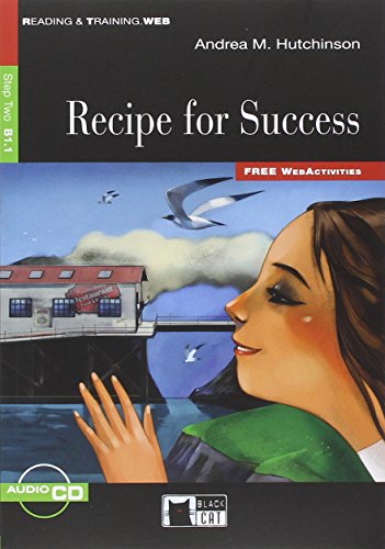 Recipe for success. Con CD Audio (Reading and training)