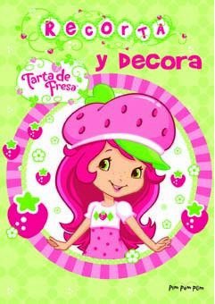 Recorta y decora (Tarta de fresa)