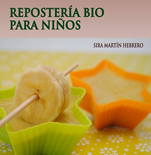 REPOSTERÍA BIO PARA NIÑOS