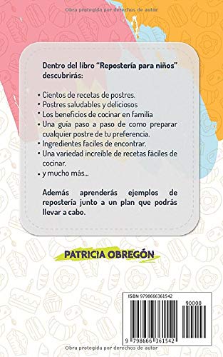 Repostería para niños: Aprende 100 recetas fáciles y saludables