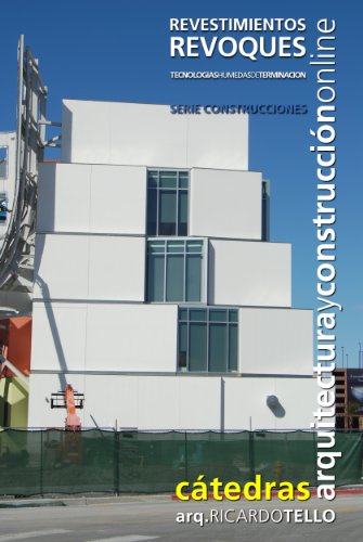 Revestimientos Revoques (Cátedras Arquitectura y Construcción online. Serie Construcciones nº 22)