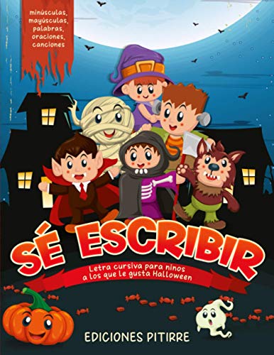 Sé escribir: Letra cursiva para niños a los que le gusta Halloween