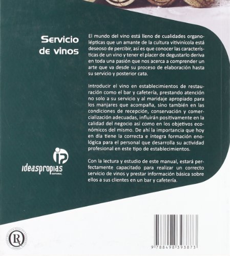 Servicio de vinos: Elaboración, cata, conservación y normas generales de servicio (Hostelería y turismo)