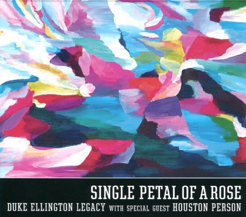 Single Petal Of A Rose by Duke Ellington Legacy, Houston Person (2012-07-17)