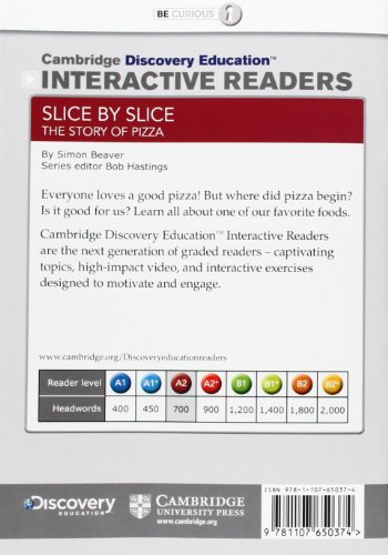 Slice by Slice: The Story of Pizza Low Intermediate Book with Online Access (Cambridge Discovery Interactiv)