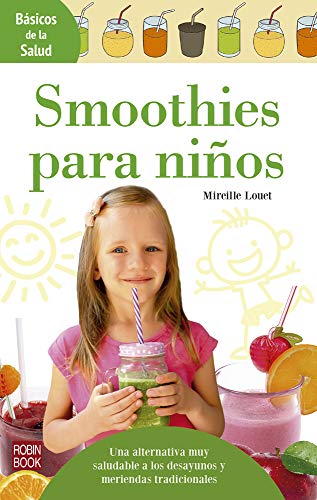 Smoothies para niños (Básicos de la salud)