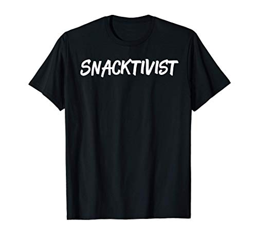 Snacktivist Active Snacker Snacking Adult Humorous Gift Camiseta