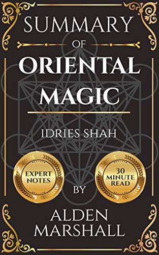 Summary of Oriental Magic by Idries Shah (English Edition)