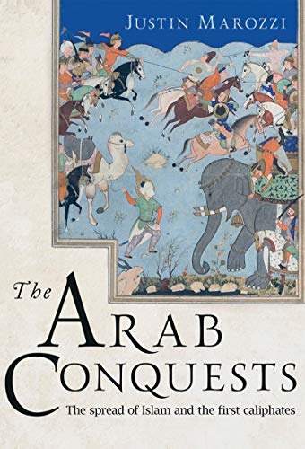 The Arab Conquests (The Landmark Library Book 21) (English Edition)