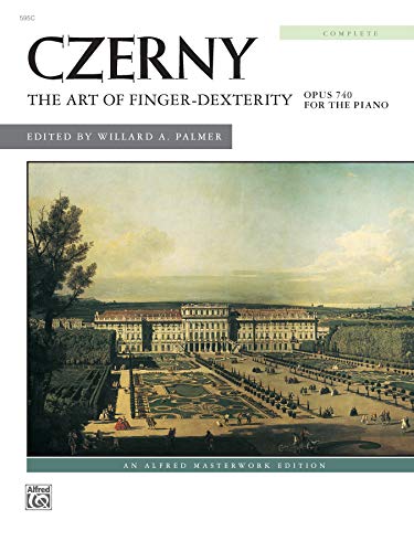 The Art of Finger-Dexterity, Opus 740 for the Piano, Complete (Alfred Masterwork Library)