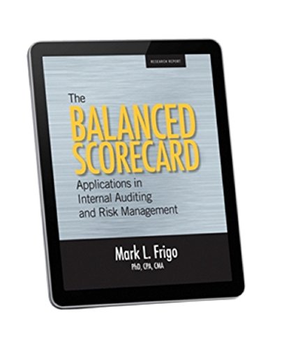 The Balanced Scorecard: Applications in Internal Auditing and Risk Management (English Edition)