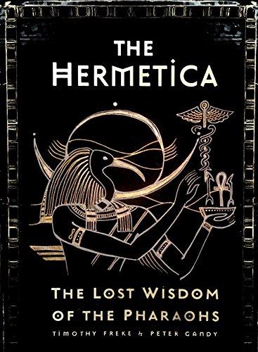 The Hermetica: The Lost Wisdom of the Pharaohs (English Edition)