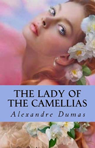 The Lady of the Camellias (English Edition)