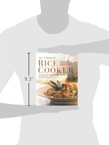 The Ultimate Rice Cooker Cookbook: 250 No-Fail Recipes for Pilafs, Risottos, Polenta, Chilis, Soups, Porridges, Puddings, and More, from Start to Finish in Your Rice Cooker