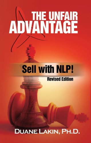 The Unfair Advantage: Sell with NLP! (English Edition)