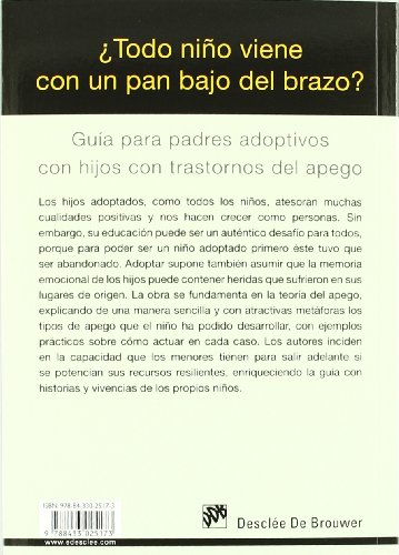 Todo Niﾥo viene con pan bajo El brazo: Guía para padres adoptivos con hijos con trastorno del apego: 23 (AMAE)