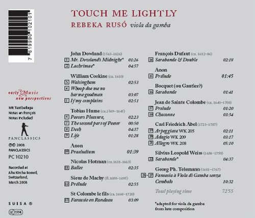 Touch Me Lightly: Works For Viola Da Gamba By Dowland, Corkine, Hume, Hotman, Telemann... / Ruso