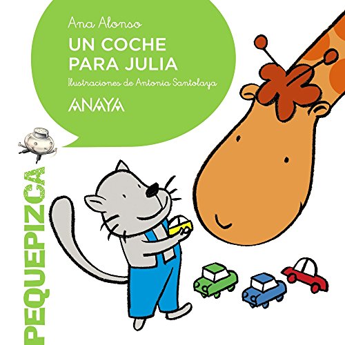 Un coche para Julia (PRIMEROS LECTORES (1-5 años) - Pequepizca)