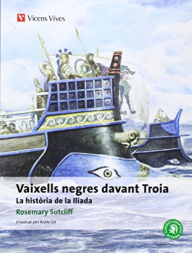 Vaixells Negres Davant Troia, Colleccio Classics Adaptats (Classics Adaptats Aitana)