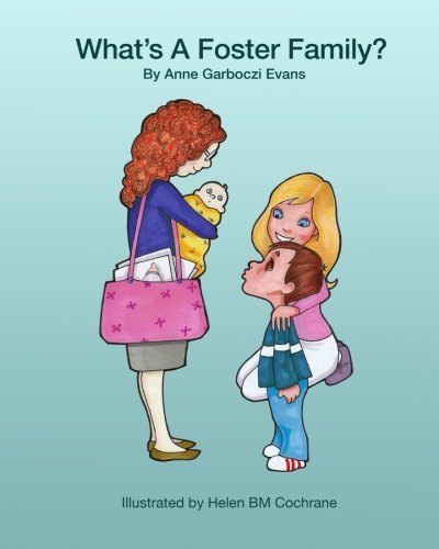 What's a Foster Family?: Volume 1 (Foster to Forever)