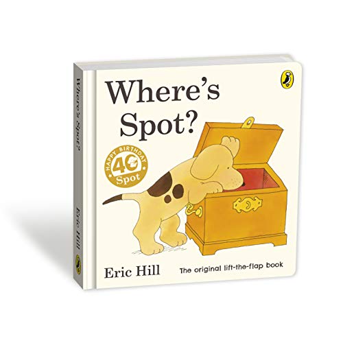 Where's Spot? (Spot - Original Lift The Flap)