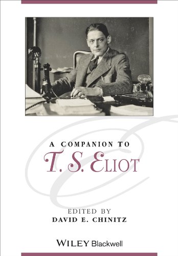 A Companion to T. S. Eliot (Blackwell Companions to Literature and Culture Book 169) (English Edition)