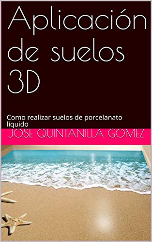 Aplicación de suelos 3D: Como realizar suelos de porcelanato líquido