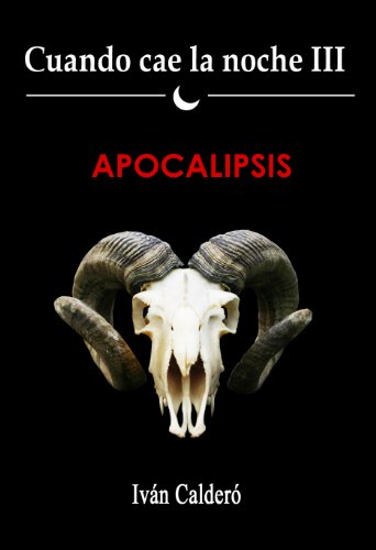 Apocalipsis (Cuando cae la noche nº 3)