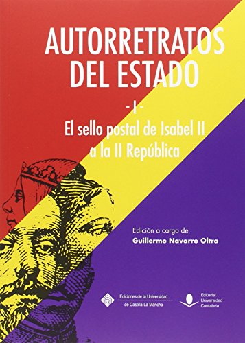 Autorretratos del estado I El sello postal de Isabel II a la II República (Historia)