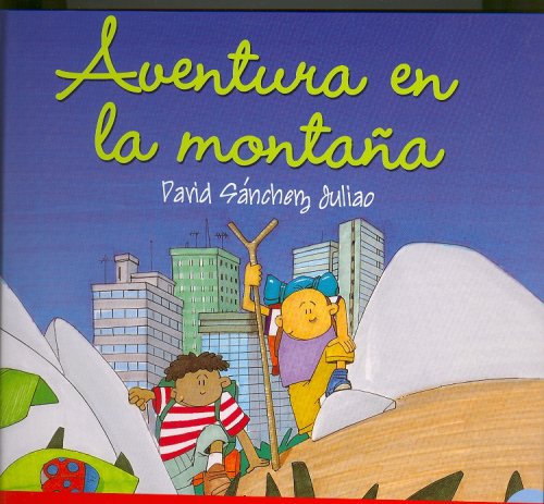 Aventura En La Montana (Coleccin Sue~nos de Papel)