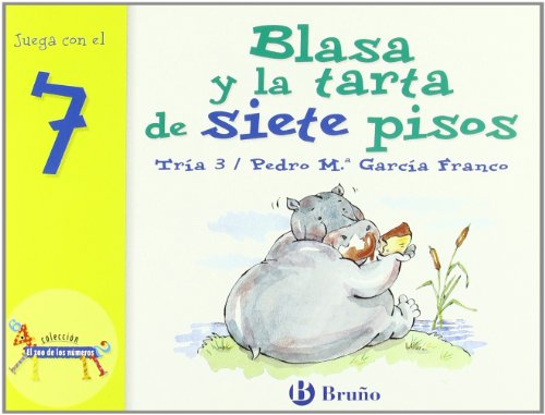 Blasa y la tarta de siete pisos: Juega con el 7 (Castellano - A Partir De 3 Años - Libros Didácticos - El Zoo De Los Números)