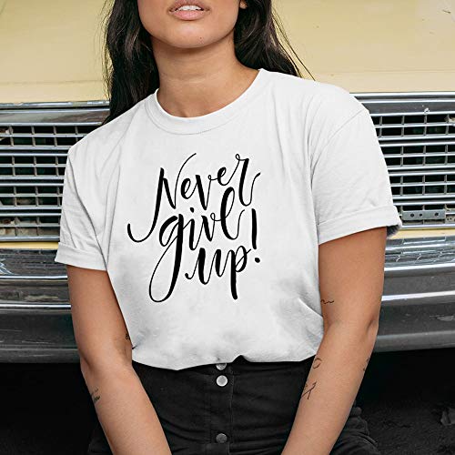 Camiseta de manga corta para mujer con texto en inglés «Never GIVE UP»