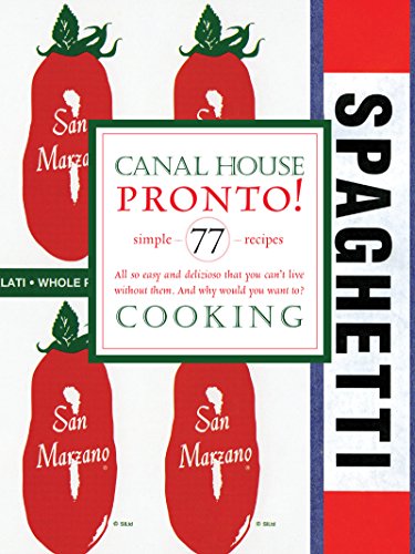 Canal House Cooking Volume N° 8: Pronto! (English Edition)