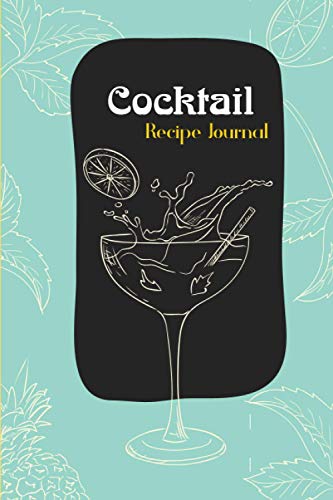 Coktail Journal: Cocktail Journey Catalog, Beverages & Cocktails Book