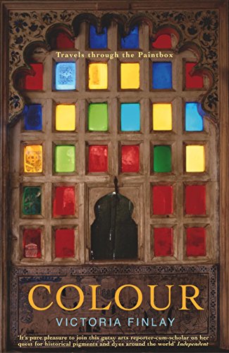 Colour: Travels Through the Paintbox (English Edition)
