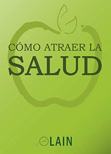 Cómo atraer la salud