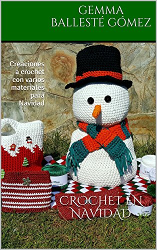 CROCHET EN NAVIDAD: Creaciones a crochet con varios materiales para Navidad