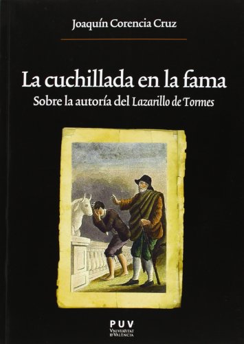 Cuchillada en la fama,La: Sobre la autoría del Lazarillo de Tormes: 212 (Oberta)