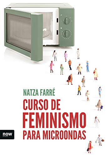 Curso de feminismo para microondas (FUERA DE COLECCION)