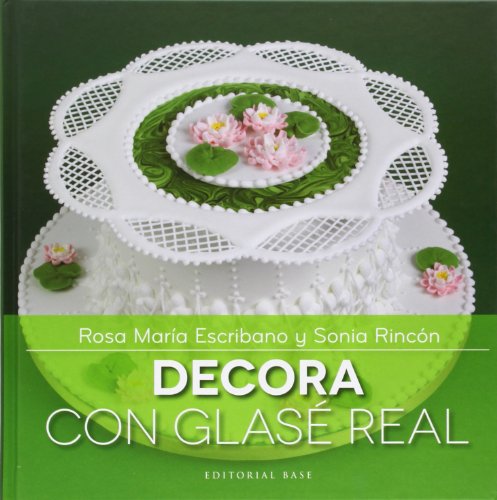 Decora con glasé real: La manga pastelera: 4 (Base Imágenes)