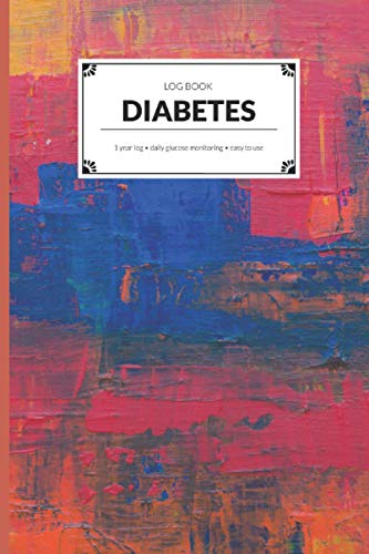 Diabetes log book: Blood sugar log book | Glucose tracker | One year log | 6" x 9"