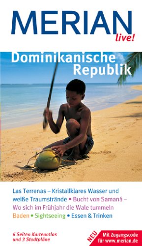 Dominikanische Republik: Las Terrenas - Kristallklares Wasser und weisse Traumstrände. Bucht von Samaná - Wo sich im Frühjahr die Wale tummeln. Baden. ... Trinken. Mit Zugangscode für www.merian.de