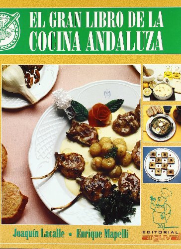 EL GRAN LIBRO DE LA COCINA ANDALUZA (Rústica) (PEQUEÑA MARMITA)