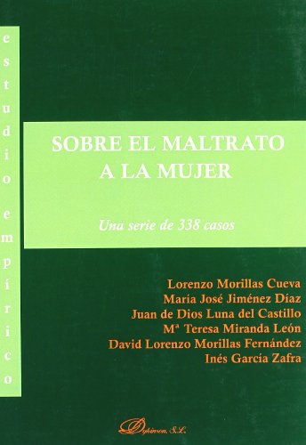 Estudio empírico sobre el maltrato a la mujer: una serie de 338 casos